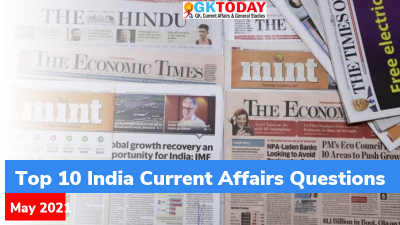 Top 10 India Current Affairs Questions – May, 2021