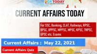 Daily Current Affairs Quiz : May 22, 2021