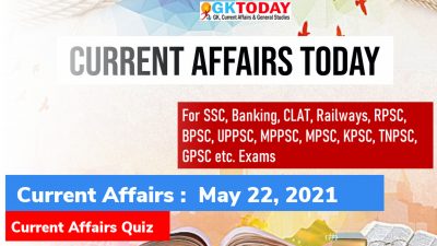 Daily Current Affairs Quiz : May 22, 2021