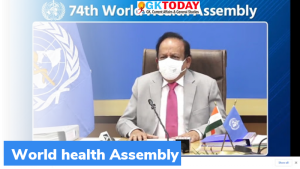 केंद्रीय स्वास्थ्य मंत्री ने 74वीं विश्व स्वास्थ्य सभा (World Health Assembly) की अध्यक्षता की