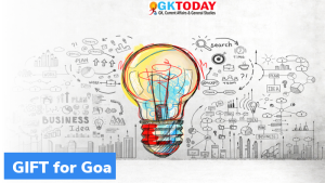 गोवा सरकार ने Goa Institution for Future Transformation (GIFT) की स्थापना की