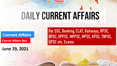 Daily Current Affairs Quiz : June 29, 2021
