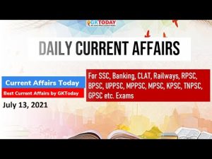 Daily Current Affairs Quiz : July 13, 2021