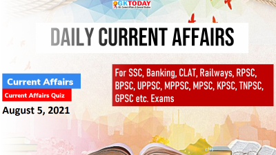 Daily Current Affairs Quiz : August 5, 2021