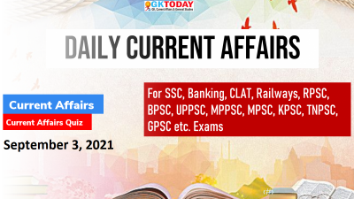 Daily Current Affairs Quiz : September 3, 2021