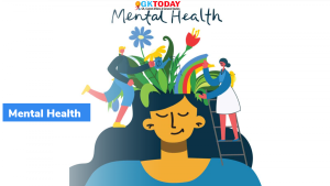 मानसिक स्वास्थ्य जागरूकता अभियान सप्ताह (Mental Health Awareness Campaign Week) : मुख्य बिंदु
