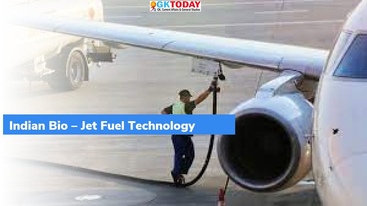 Indian Bio Jet Fuel Technology GKToday