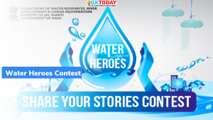 जल शक्ति मंत्रालय ‘वाटर हीरोज’ (Water Heroes) प्रतियोगिता लांच करेगा