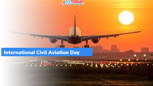 7 दिसंबर : अंतर्राष्ट्रीय नागरिक उड्डयन दिवस (International Civil Aviation Day)