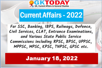 Daily Current Affairs Quiz : January 18, 2022