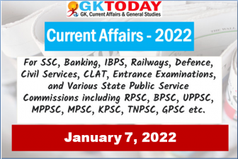 Daily Current Affairs Quiz : January 7, 2022