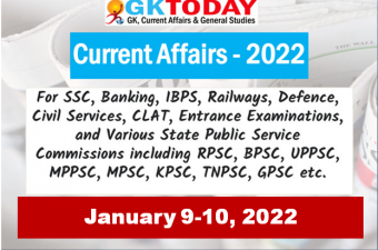 Daily Current Affairs Quiz : January 9-10, 2022