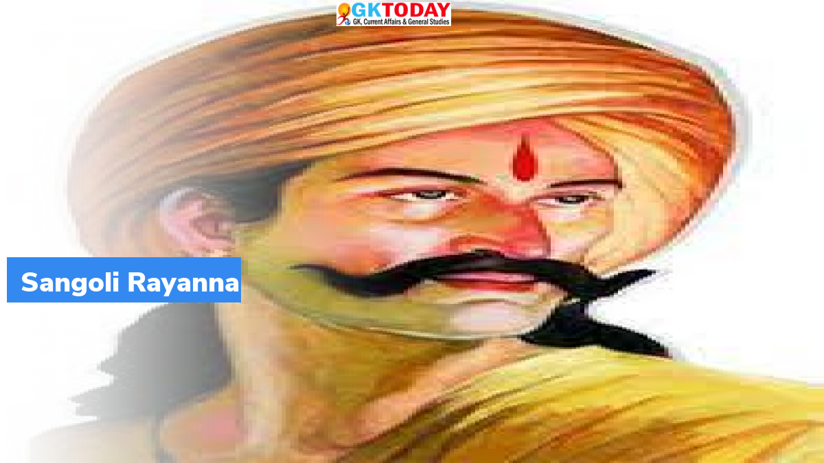 Who was Sangoli Rayanna? - GKToday