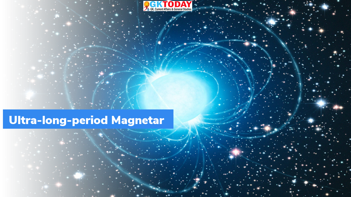 Ultra-long-period Magnetar - GKToday