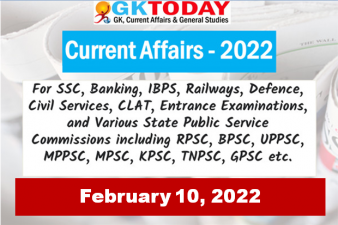 Daily Current Affairs Quiz : February 10, 2022