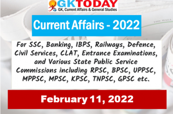 Daily Current Affairs Quiz : February 11, 2022