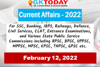 Daily Current Affairs Quiz : February 12, 2022