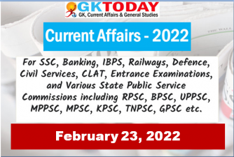 Daily Current Affairs Quiz : February 23, 2022
