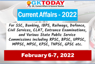 Daily Current Affairs Quiz : February 6-7, 2022