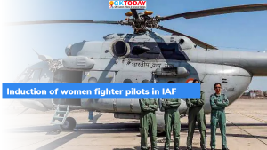 भारतीय वायुसेना (IAF) में महिला फाइटर पायलटों को स्थाई तौर पर शामिल किया जायेगा