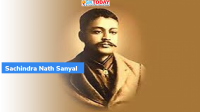 Revolutionary Sachindra Nath Sanyal