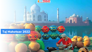 मार्च में किया जायेगा ताज महोत्सव (Taj Mahotsav) 2022 का आयोजन