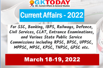 Daily Current Affairs Quiz : March 18-19, 2022