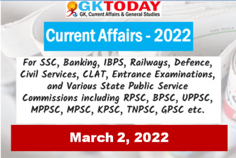 Daily Current Affairs Quiz : March 2, 2022