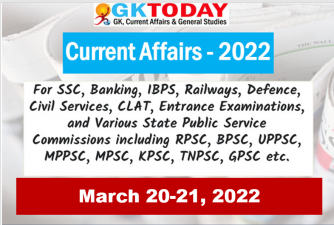Daily Current Affairs Quiz : March 20-21, 2022