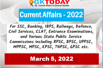 Daily Current Affairs Quiz : March 5, 2022