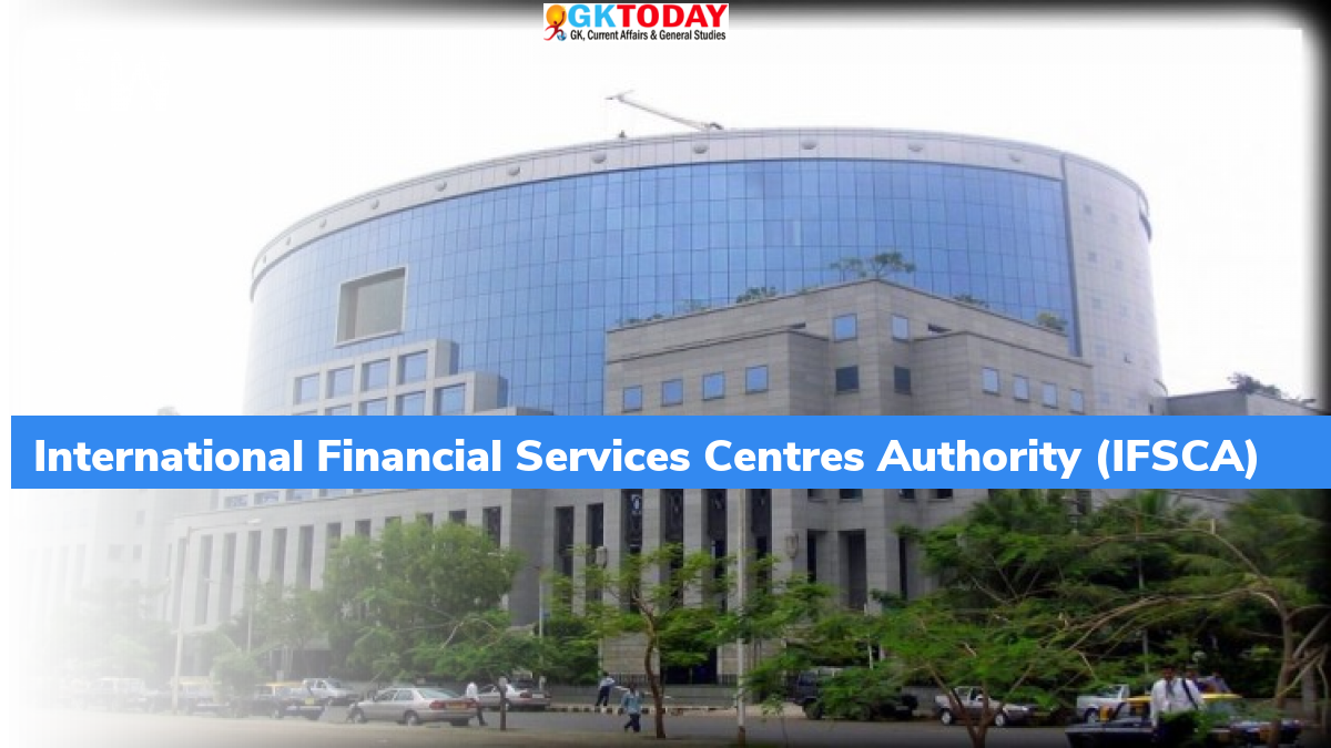 International Financial Services Centres Authority Ifsca Gktoday