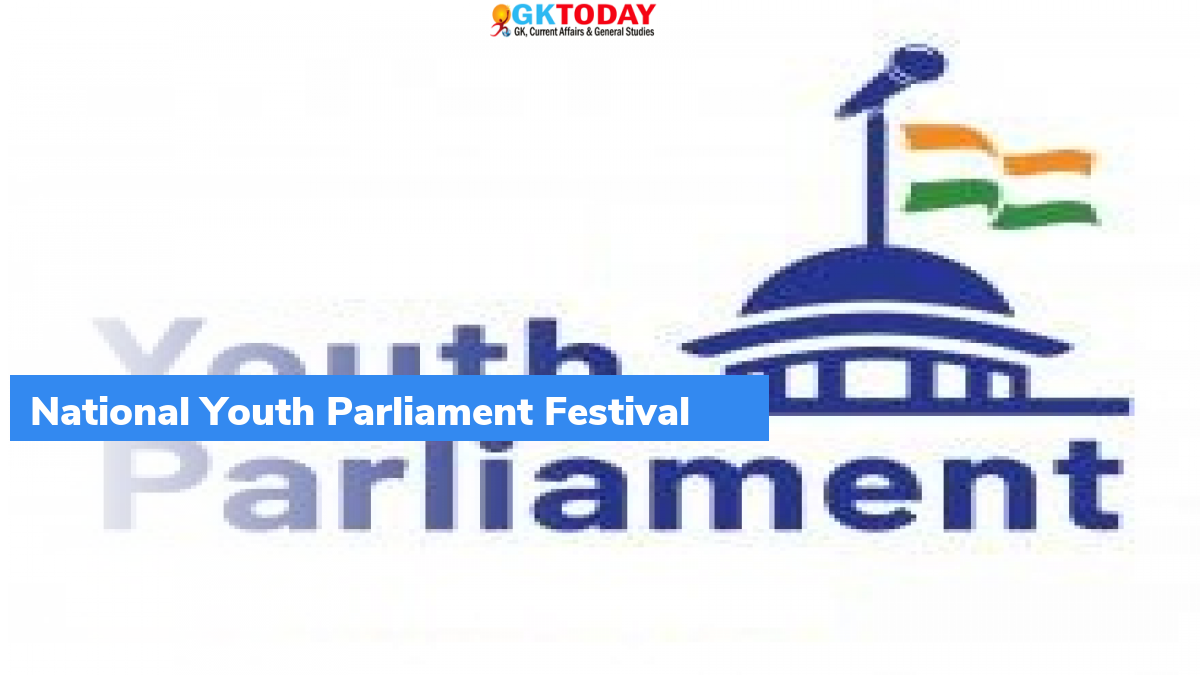 National Youth Parliament Festival Latest Current Affairs Updates on