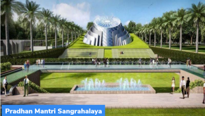 दिल्ली में बनाया जा रहा है प्रधानमंत्री संग्रहालय (Pradhan Mantri Sangrahalaya)