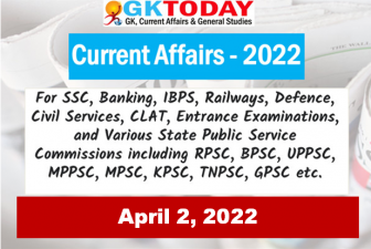 Daily Current Affairs Quiz : April 2, 2022