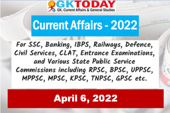 Daily Current Affairs Quiz : April 6, 2022
