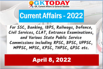 Daily Current Affairs Quiz : April 8, 2022