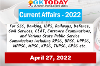 Daily Current Affairs Quiz : April 27, 2022
