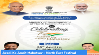 Azadi Ka Amrit Mahotsav – North East Festival