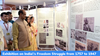 Exhibition on India’s Freedom Struggle from 1757 to 1947