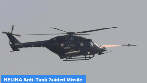 ‘हेलिना’ (HELINA) एंटी टैंक गाइडेड मिसाइल का परीक्षण किया गया
