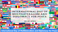 International Day of Multilateralism and Diplomacy for Peace