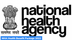 NHA Health Benefit Package 2022 लांच किया गया