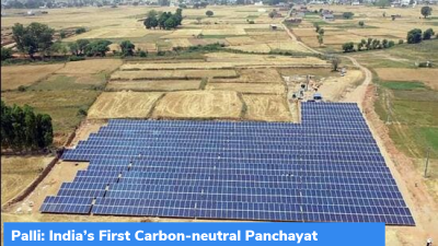 Palli: India’s First ‘Carbon-neutral Panchayat’