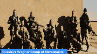 Russia’s Wagner Group of Mercenaries