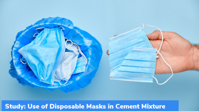 Study: Use of Disposable Masks in Cement Mixture