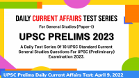 UPSC Prelims Daily Current Affairs Test: April 10-11, 2022