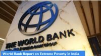 World Bank Report on Extreme Poverty in India