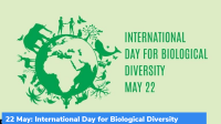 22 May: International Day for Biological Diversity