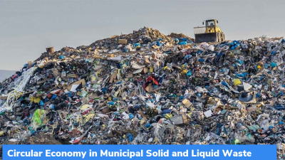 MoHUA Report on ‘Circular Economy in Municipal Solid and Liquid Waste’