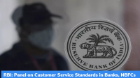 RBI: Panel on Customer Service Standards in Banks, NBFCs